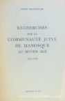 Recherches Sur La Communaute Juive De Manosque Au Moyen Age 1241-1329 (French)